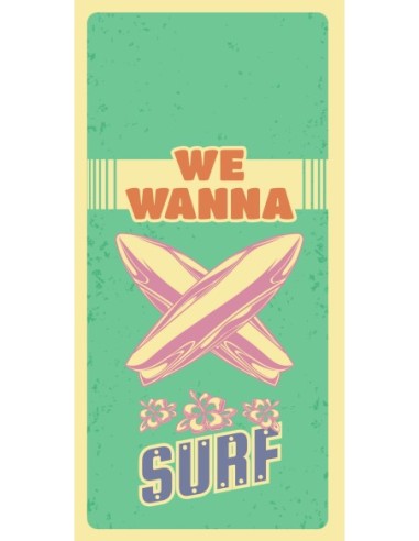 We wanna surf